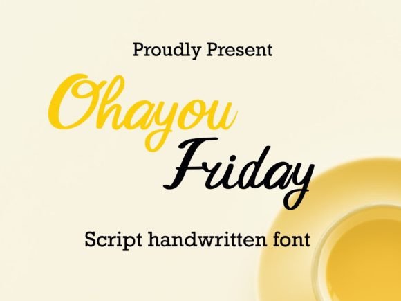 Ohayou Friday: A Script Font Review for Campaign Designers